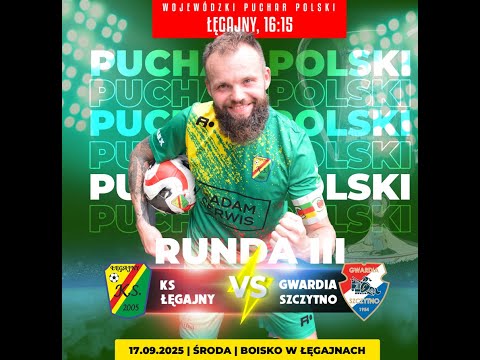 KS Łęgajny 4:3 Gwardia Szczytno | Wojewódzki Puchar Polski, 17.09.2025
