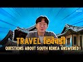 Indians Ask 40Kahani About South Korea | Best places to visit in South Korea |Tripoto Travel Khichdi