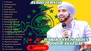Download lagu SHOLAWAT HABIB SYECH ABDUL QODIR ASSEGAF | SUARA MANTAP ENAK DI DENGAR mp3
