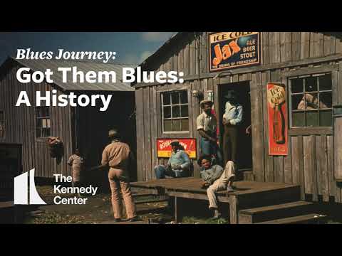 Blues Journey: Got Them Blues - A History