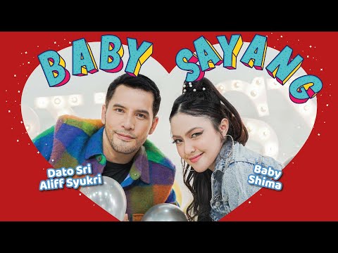 Dato Sri Aliff Syukri ft Baby Shima - BABY SAYANG (Official Music Video)