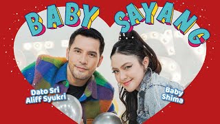 Dato Sri Aliff Syukri ft Baby Shima - BABY SAYANG (Official Music Video)