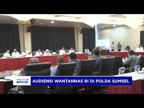 AUDIENSI WANTANNAS RI DI POLDA SUMSEL