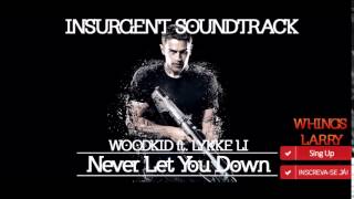 INSURGENT SOUNDTRACK - Never Let You Down (WOODKID ft. LYKKE LI)