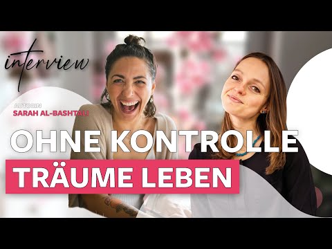 Du darfst die Kontrolle abgeben & empfangen, um deine Träume zu leben. [ mit Sarah Al-Bashtali ]