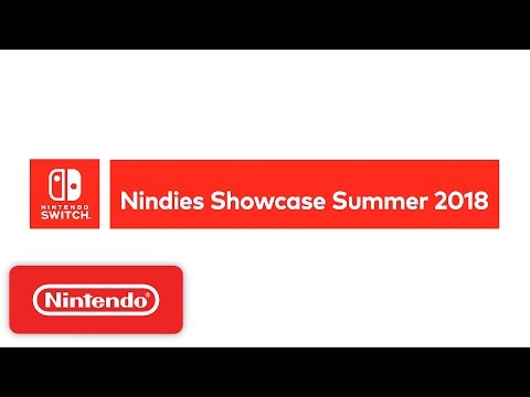 Nintendo Switch Nindies Showcase Summer 2018