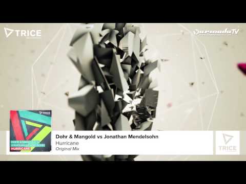 Dohr & Mangold vs Jonathan Mendelsohn - Hurricane (Original Mix)