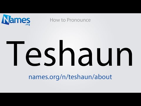 How to Pronounce Teshaun