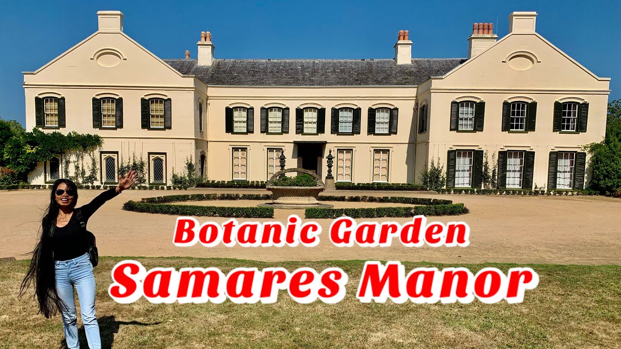The Botanic Garden at Samares Manor Jersey island, #Thingstodoinjersey #2022