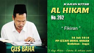 Download lagu KH Bahauddin Nursalim (Gus Baha) studied WISDOM No. 262: 'Mind' mp3