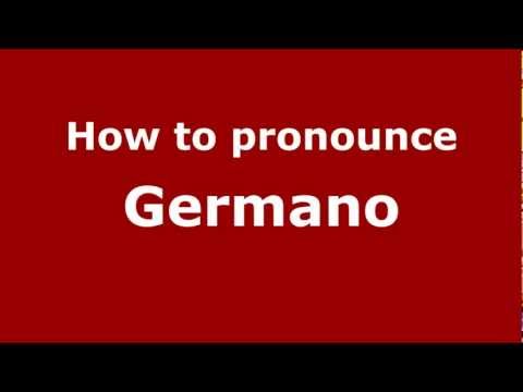 How to Pronounce Germano - PronounceNames.com