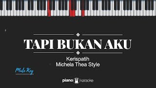 Download lagu Tapi Bukan Aku (MALE KEY) Kerispatih (KARAOKE PIANO) mp3