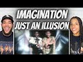 FIRE!| FIRST TIME Hearing Imagination - Just An illusion REACTION