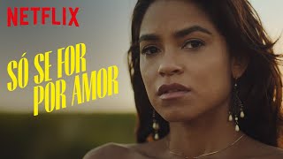 Only For Love - Official Teaser