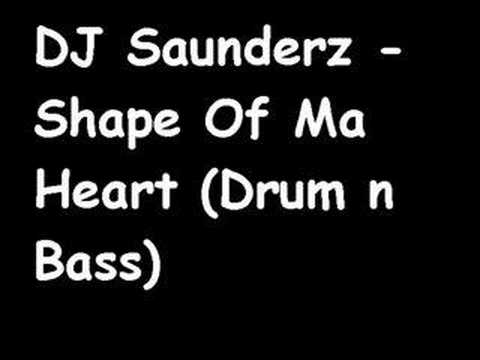 DJ Saunderz - Shape Of My Heart (Drum n Bass Mix)