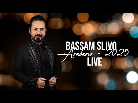 Bassam Slivo - Live Arabano 2025