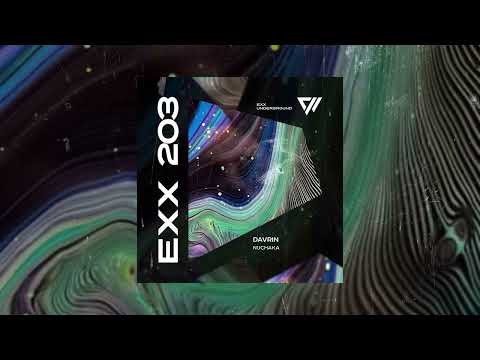 Davrin - Nuchaka (Original Mix) #ExxUnderground #IndieDance