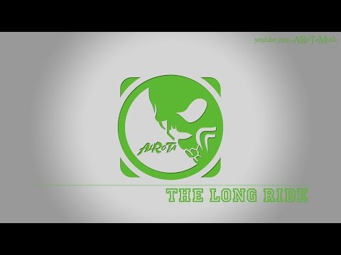 The Long Ride by August Wilhelmsson - [Build Music]