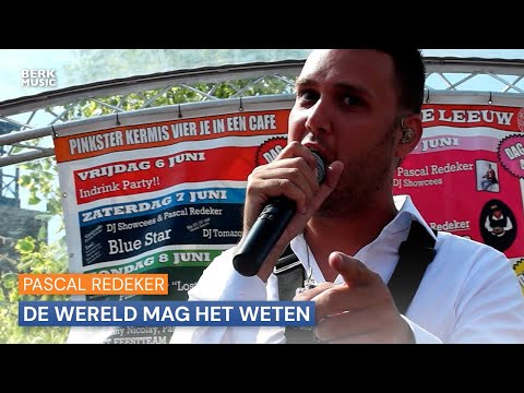 Pascal Redeker - De Wereld Mag Het Weten