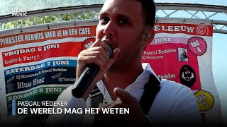 Pascal Redeker - De Wereld Mag Het Weten video