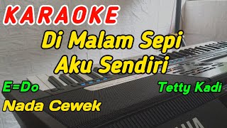 Download lagu Mimpi Sedih-Karaoke-Tetty Kadi‼️Nada Cewek (E=Do) mp3 Download lagu Mimpi Sedih-Karaoke-Tetty Kadi‼️Nada Cewek (E=Do) mp3