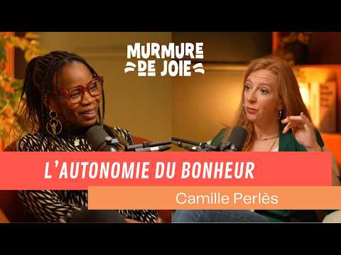 Camille Perlès : l'autonomie du bonheur