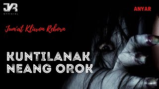 Download lagu DONGENG SUNDA MISTER KUNTILANAK NEANG BUDAK OROK I / ( JKR  2021 ) mp3