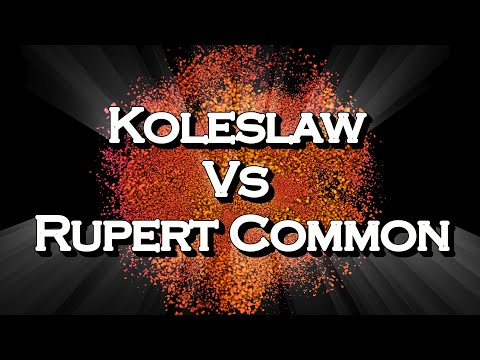 Rupert Common vs Koleslaw