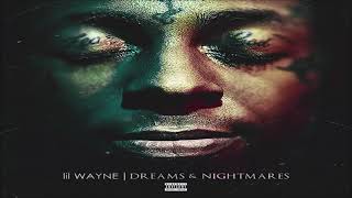 Lil Wayne - Dreams &amp; Nightmares (432hz)