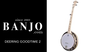 Video thumbnail for Deering Goodtime 2 Banjo | Banjo.com by Banjo.com