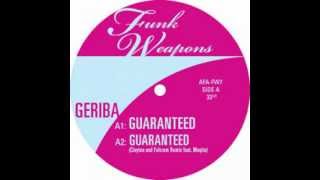 Geriba - Guaranteed
