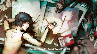 Barely Alive - Deeper In Love Ft. Great Good Fine OK