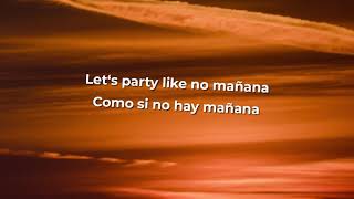 Black Eyed Peas, El Alfa - No Mañana (Letra / Lyrics)