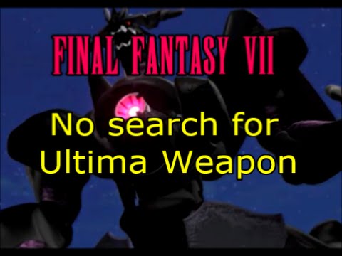 FF7 How to skip searching for Ultimate Weapon