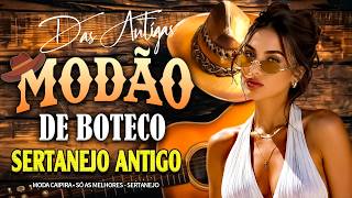 DOMINGO MODÃO DAS ANTIGAS - AS MELHORES SERTANEJO RAIZ MODA DE VIOLA - RAIZ SERTANEJA SÓ MODÃO!