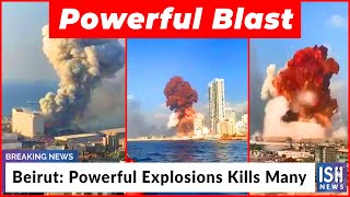 Beirut: Powerful Explosions Kills Many
