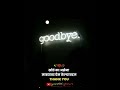 Good Bye Sad Whatsapp Status 2021