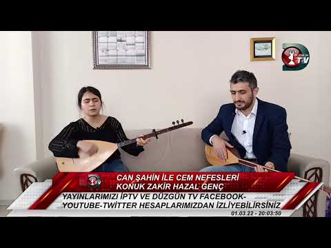 CAN ŞAHİN İLE CEM NEFESLERİ KONUK ZAKİR HAZAL GENÇ