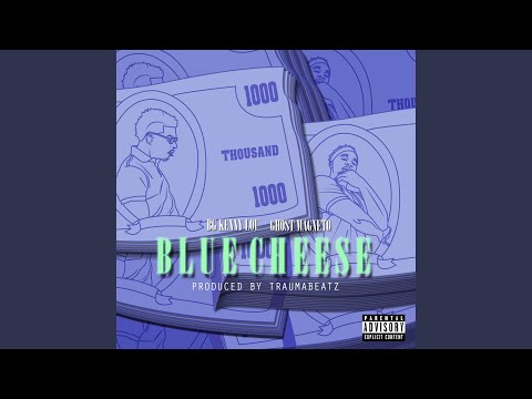 Blue Cheese (feat. BG Kenny Lou)
