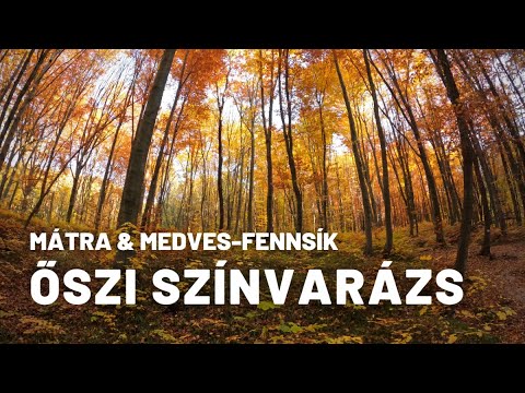 Mátra & Medves-fennsík - Őszi színvarázs (4K)