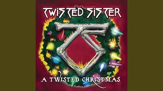 Oh Come All Ye Faithful - Twisted Sister