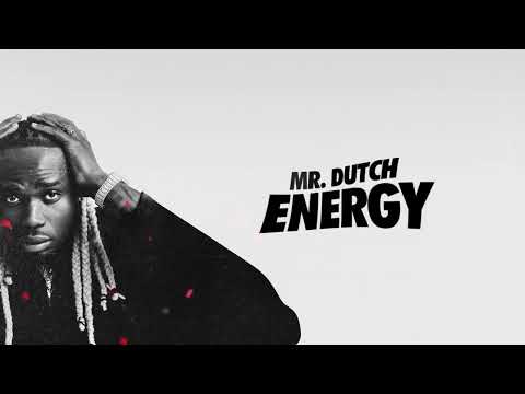 Mr Dutch – Energy (Official Lyric Video) | They Thought I Was Done