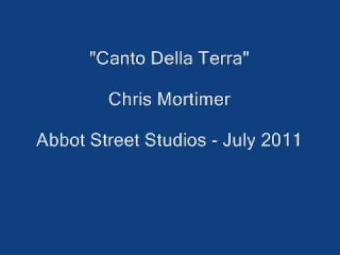 Canto Della Terra Chris Mortimer
