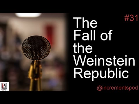 The Fall of the Weinstein Republic