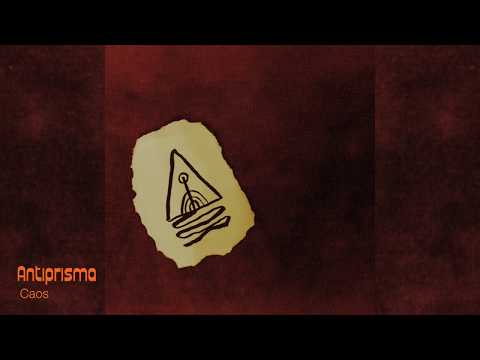 ANTIPRISMA -  Caos