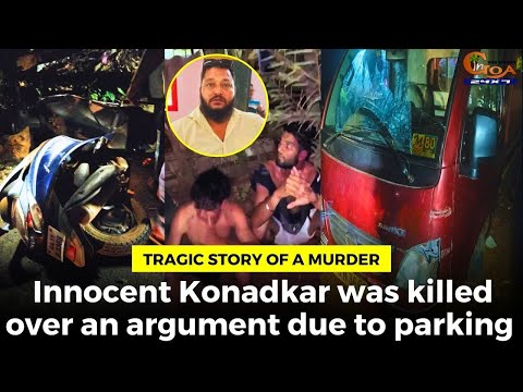 #Tragic story of a murder. Innocent Konadkar was killed over an argument due to parking