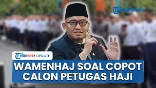 Wamenhaj Dahnil Ungkap Alasan di Balik Pencopotan Calon Petugas Haji 2026, Singgung Pecah Kekompakan