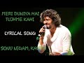 Meri Duniya hai tujh mein_Lyrical Song _Vastav_Sonu Nigam_Kavita