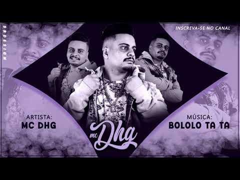 MC Dhg - Bololo Tá Tá (Áudio Oficial)