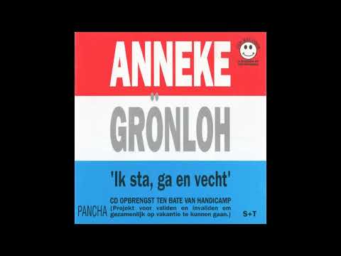 Anneke Grönloh - Ik Sta Ga En Vecht